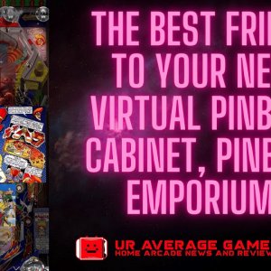 Your Atgames or Arcadeup1up Virtual Pinball cab's best friend, Pinball Emporium.